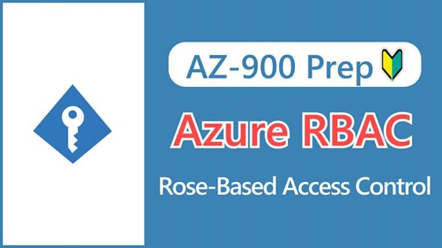 【AZ-900】What is Azure Role-Based Access Control (RBAC) Understand how to manage permissions