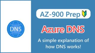 【AZ-900】What is Azure DNS_ A simple explanation of how DNS works!